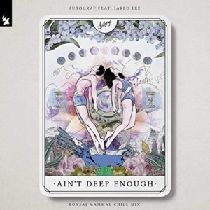 "Ain't Deep Enough" Bonsai Mammal Chill Mix